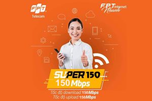 gói super 150 fpt, ftth super 1500, super150 fpt, gói cước 150mb fpt