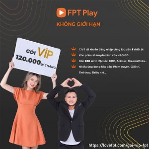 gói cước vip fpt play, cách mua gói vip fpt play, đăng ký gói vip fpt, gói vip fpt bao nhiêu tiền, gói vip fpt